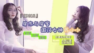 Domestic AV Jingdong Films JD018 Landlord and Tenant Su Xiaoxiao