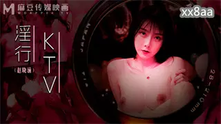 MDWP0033 Promiscuous KTV Zhao Xiaohan