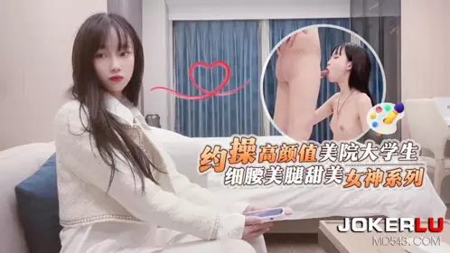 Xingba original・Date to have sex with a beautiful college student-Ghost Foot Seven
